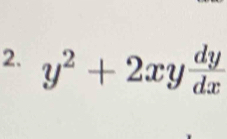 y^2+2xy dy/dx 