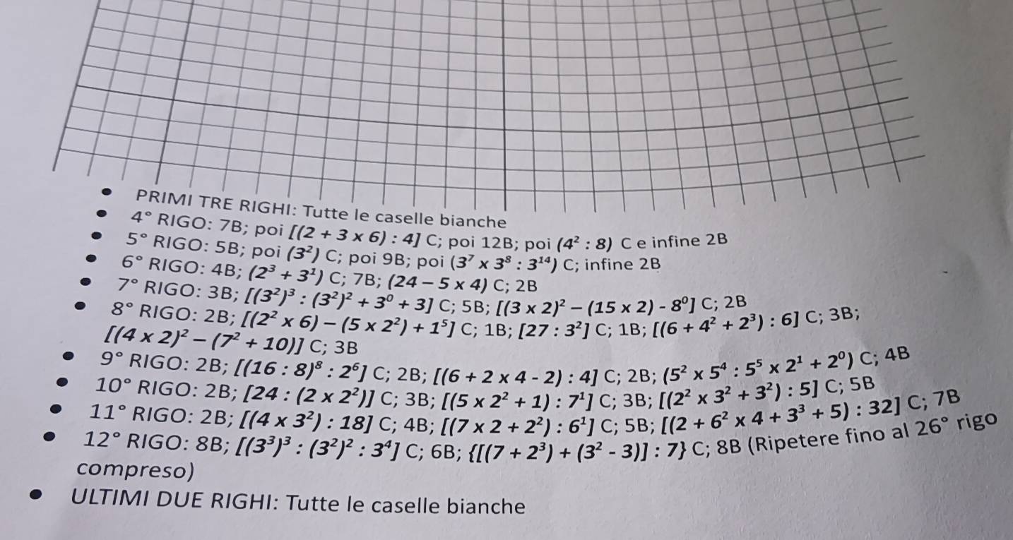 Risolto:PRIMI TRE RIGHI: Tutte le caselle bianche 4° RIGO: 7 B; poi [(2 ...