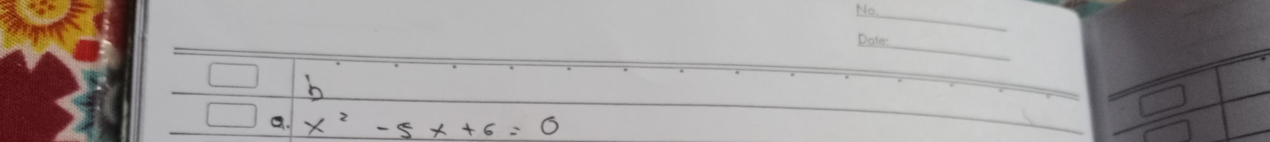 x^2-5x+6=0