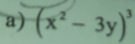 (x^2-3y)^3