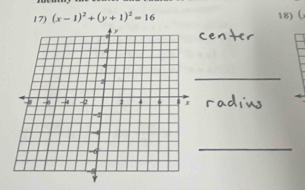 (x-1)^2+(y+1)^2=16
18) ( 
_ 
_