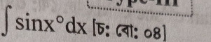 ∈t sin x°dx [ए: ८वा: ०8]