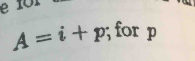 é 101
A=i+p; for p