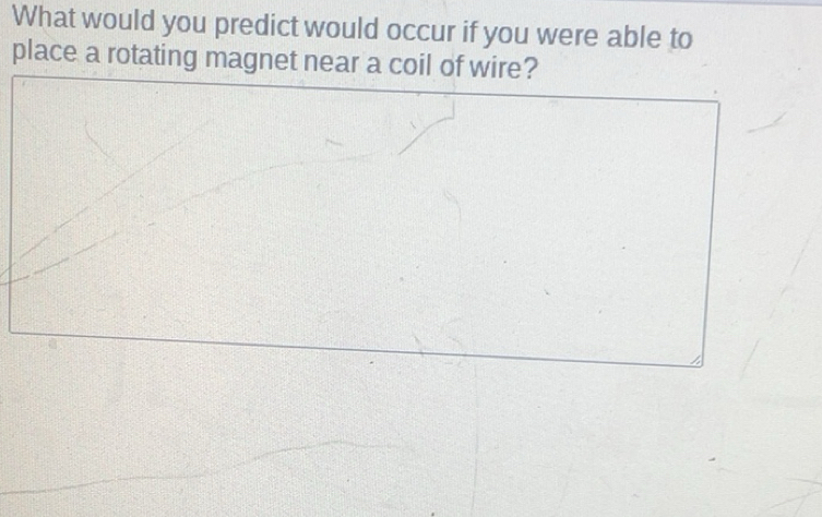 Solved: What would you predict would occur if you were able to place a ...
