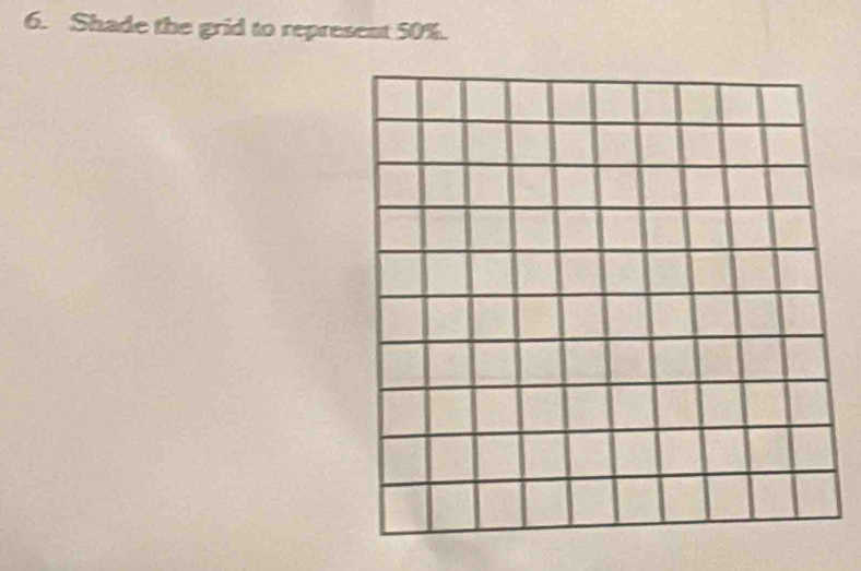 Shade the grid to represent 50%.