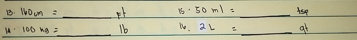 160cm= _F 
1s 50ml=
_ 
16. 
14· 100kg= _ 1b 2L= _9t