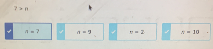 7>n
n=7
n=9
n=2
n=10