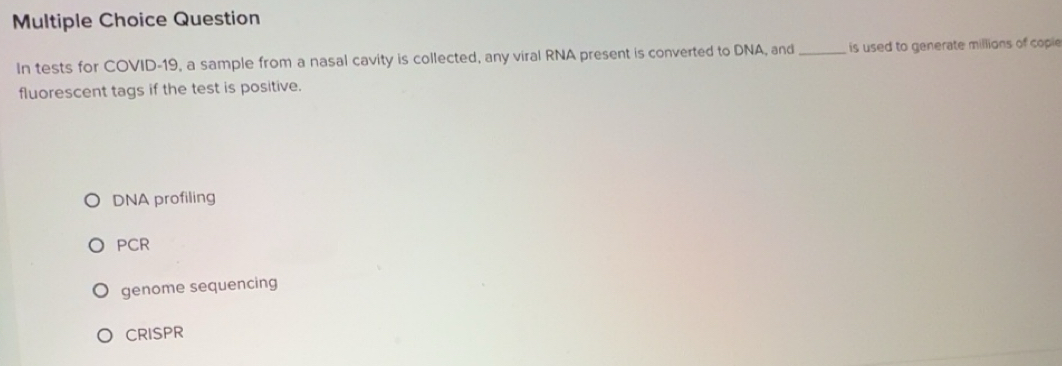 Solved: Question In tests for COVID-19, a sample from a nasal cavity is ...