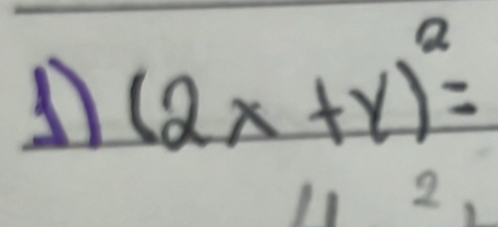 (2x+y)^2=
2