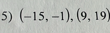 (-15,-1),(9,19)