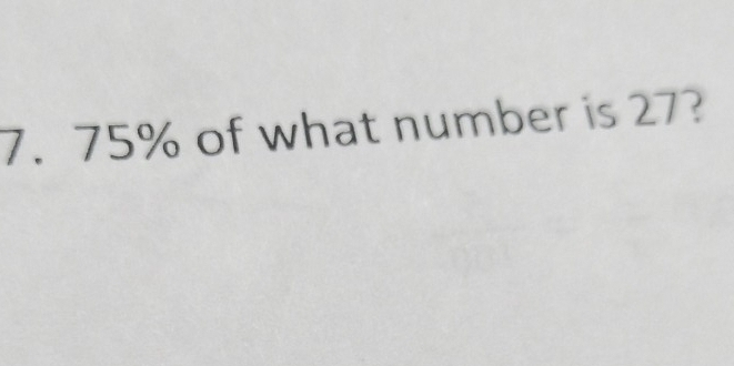 75% of what number is 27?