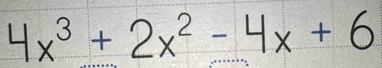 1x³ + 2x² - 4x + 6