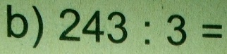 243:3=