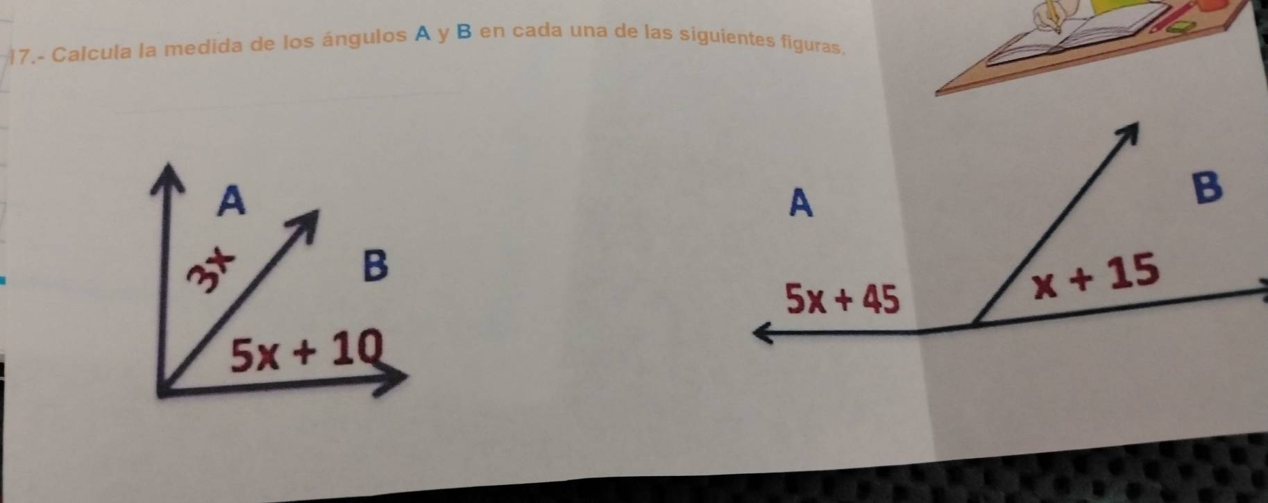 Resuelto:)7.- Calcula la medida de los ángulos A y B en cada una de las ...