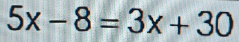 5x-8=3x+30