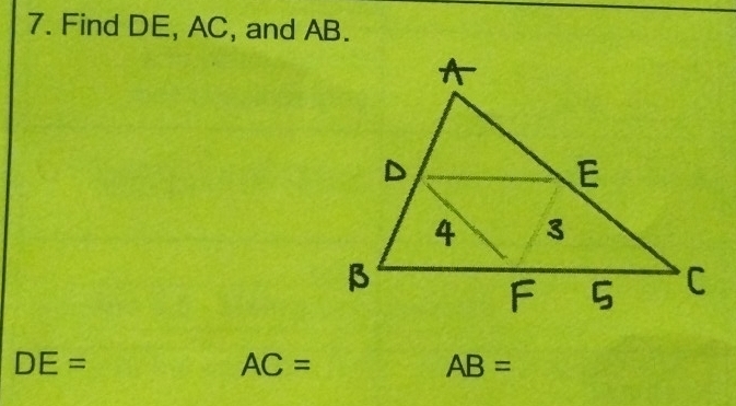 Find DE, AC, and AB.
DE=
AC=
AB=