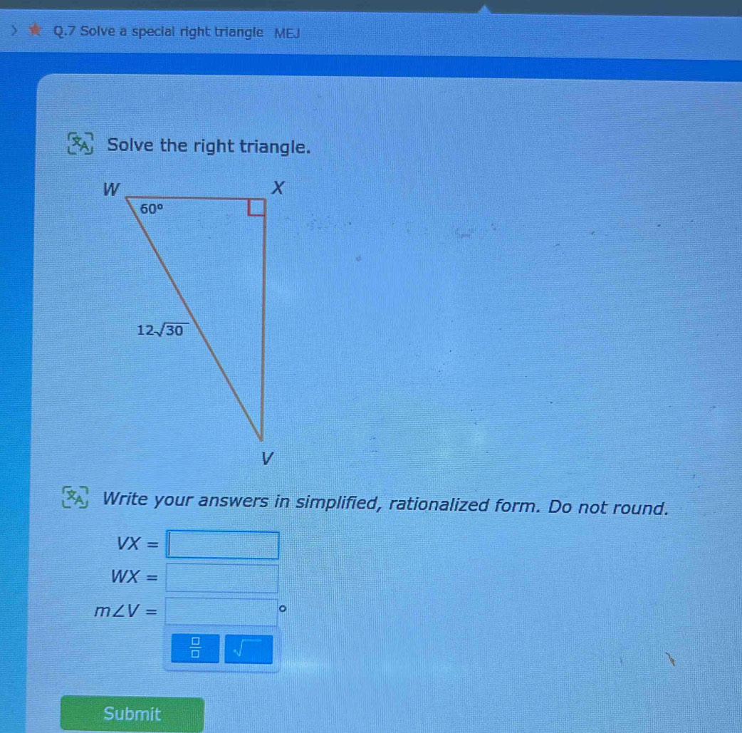 Solved: Solve a special right triangle MEJ Solve the right triangle ...
