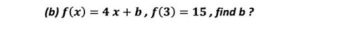 f(x)=4x+b, f(3)=15 , find b ?