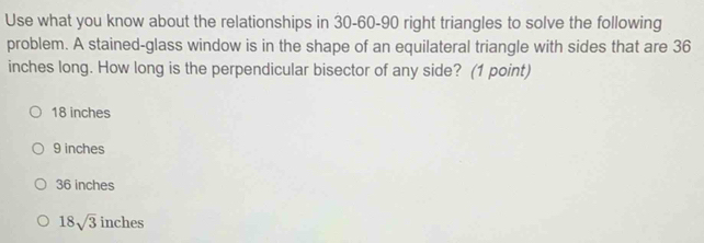 Solved: Use what you know about the relationships in 30 - 60 - 90 right ...