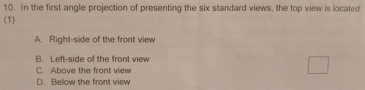 Solved: In the first angle projection of presenting the six standard ...