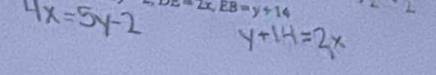 x=2x, EB=y+14