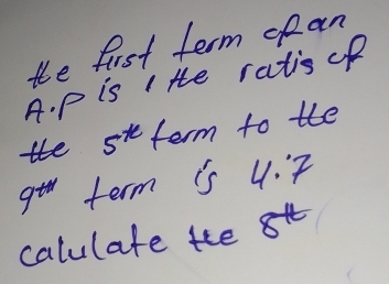 the first term opan 
A. p is I te ratis of 
tte 5^x term to the
9^(th) term is 4:7
calulate te cos x