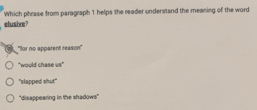 Solved: Which phrase from paragraph 1 helps the reader understand the ...