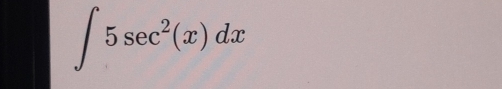 ∈t 5sec^2(x)dx