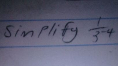 simplify  1/3^(-4) 