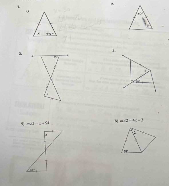 75°
4.
3.
x
28°
5) m∠ 2=x+94 6) m∠ 2=4x-2