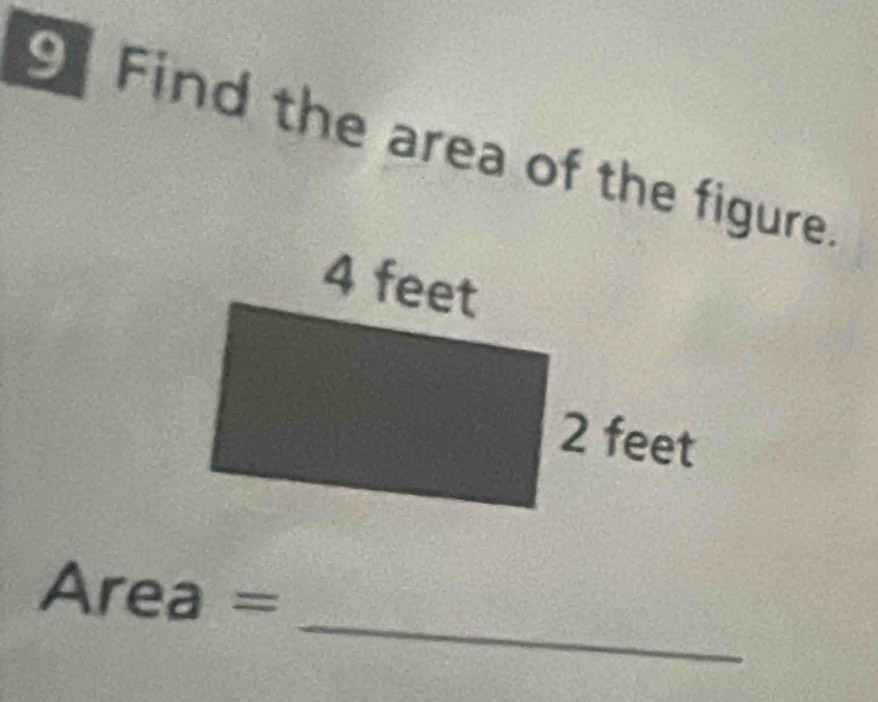 Find the area of the figure 
_ 
Ar a e =