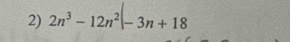 2n^3-12n^2|-3n+18