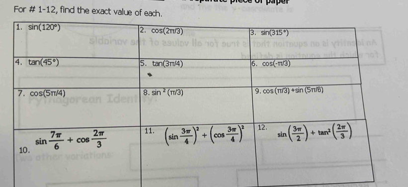 Daper
For # 1-12, find the exact value of each.