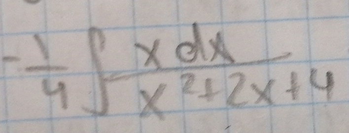 - 1/4 ∈t  xdx/x^2+2x+4 