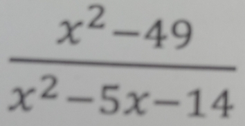  (x^2-49)/x^2-5x-14 