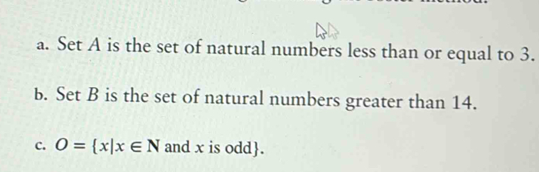 Solved: a. Set A is the set of natural numbers less than or equal to 3 ...