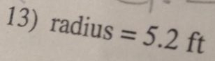 radius=5.2ft