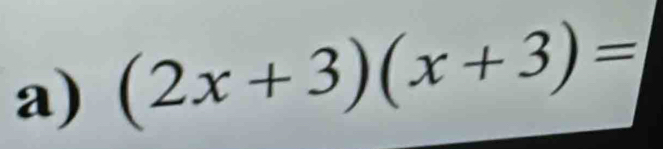 (2x+3)(x+3)=