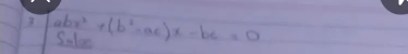 3 abx^2+(b^2-ac)x-bc=0