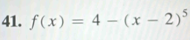 f(x)=4-(x-2)^5