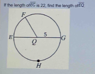 If the length of overline EC is 22, find the length ofoverline EQ