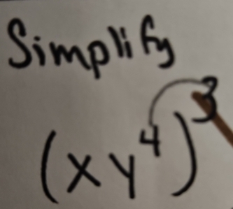 Simplify
(xy)