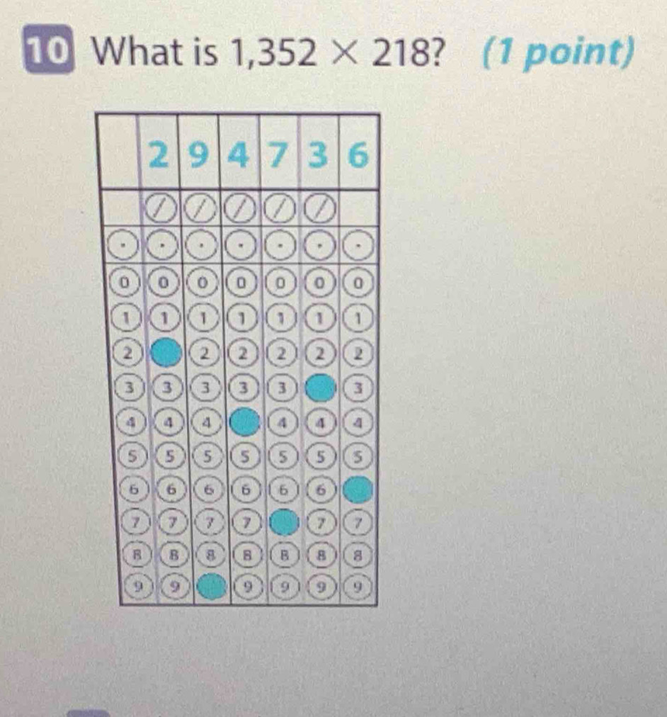 What is 1,352* 218 ? (1 point)