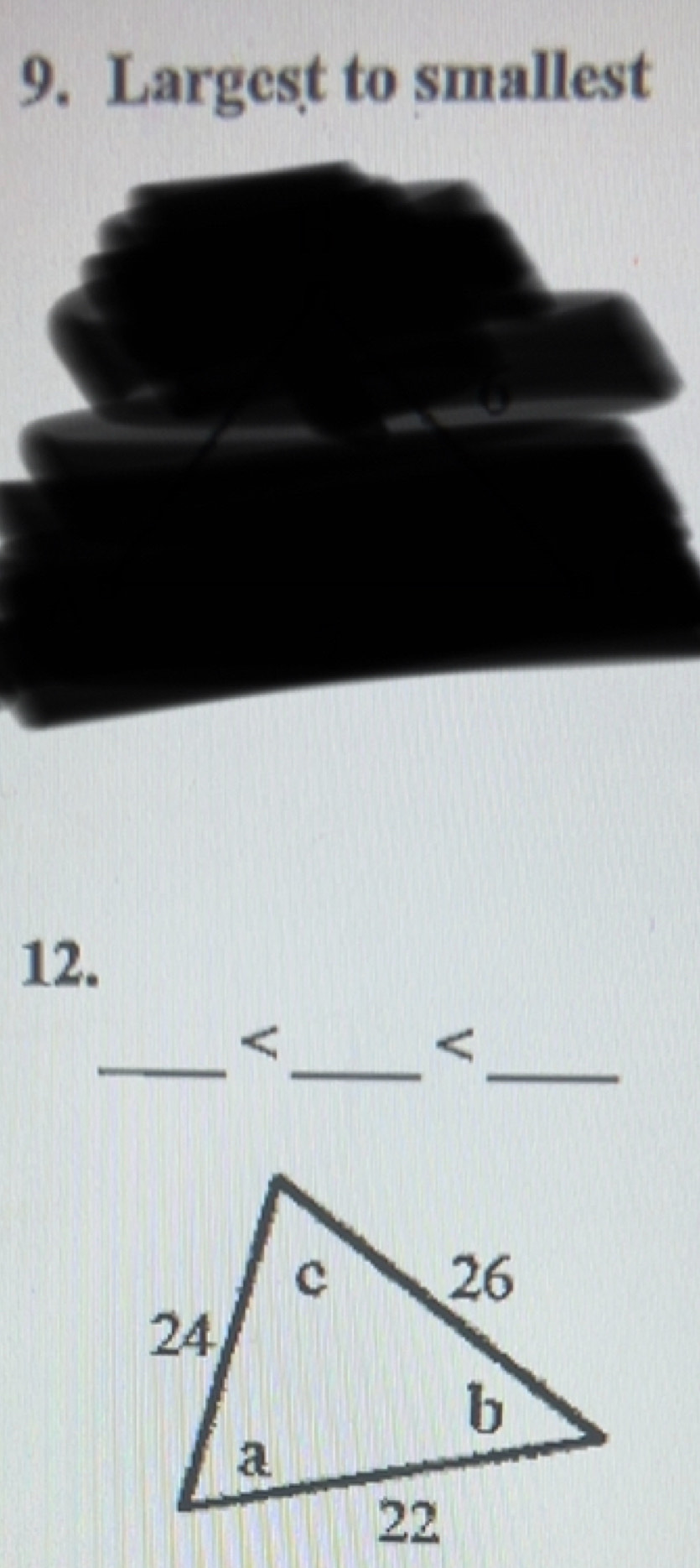 Largest to smallest 
12. 
_ <