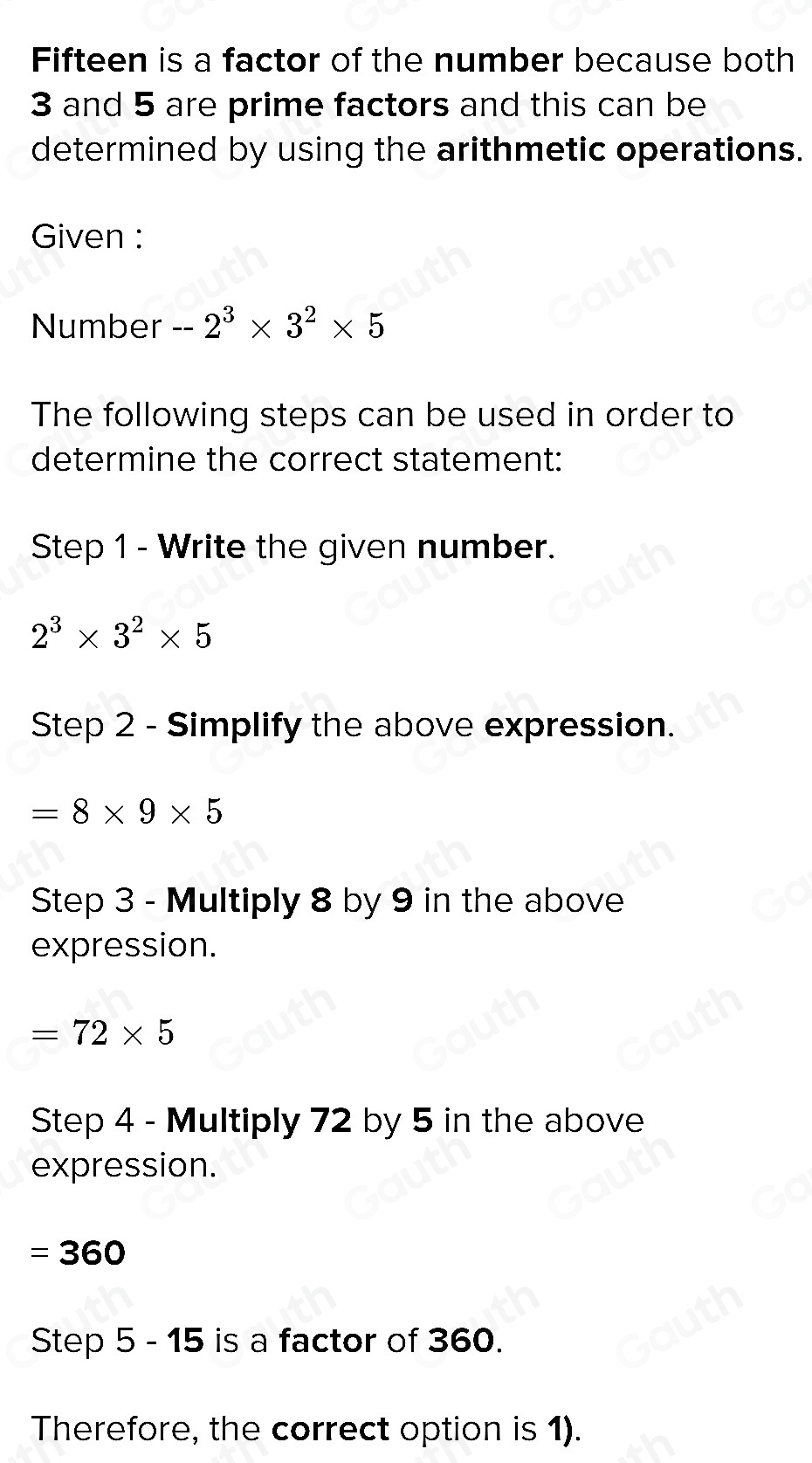 Solved: The prime factorization of a number in 2^3* 3^2* 5;. Which is a ...