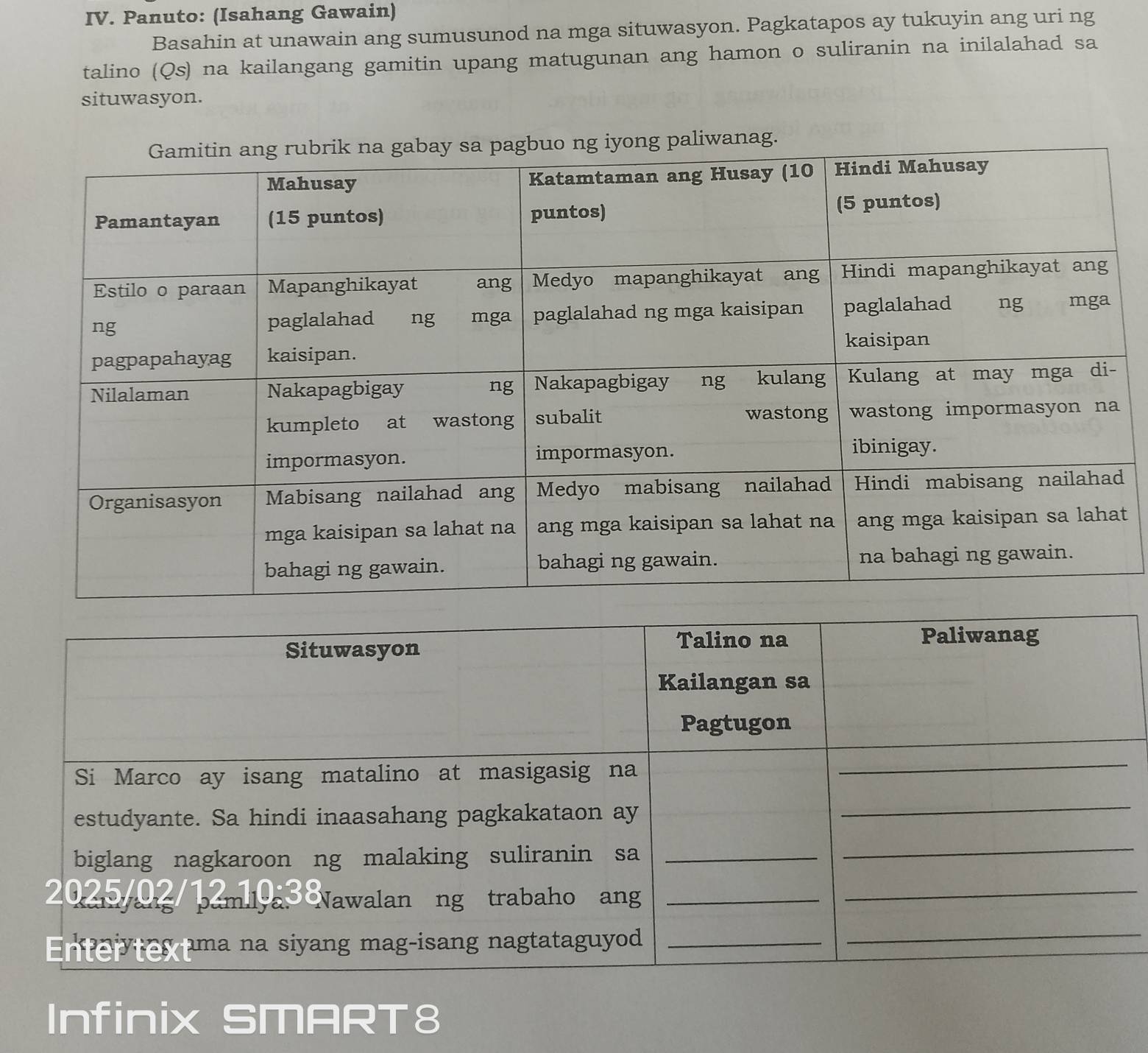Panuto: (Isahang Gawain) 
Basahin at unawain ang sumusunod na mga situwasyon. Pagkatapos ay tukuyin ang uri ng 
talino (Qs) na kailangang gamitin upang matugunan ang hamon o suliranin na inilalahad sa 
situwasyon. 
t 
Infinix SMART8