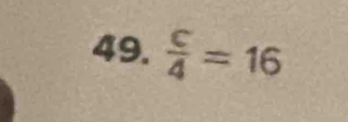  c/4 =16