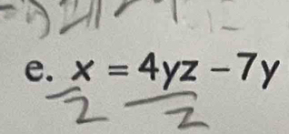 x=4yz-7y