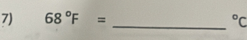 68°F=
_°C