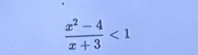  (x^2-4)/x+3 <1</tex>